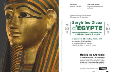 Musée de Grenoble – Exposition : « Servir les Dieux d’Egypte »